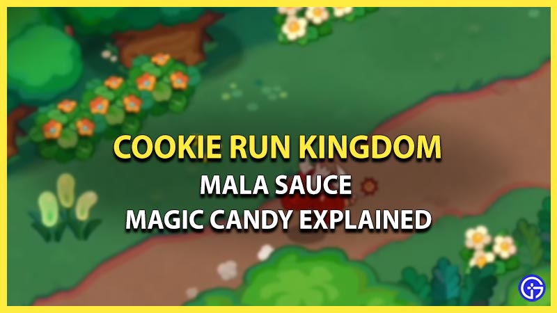 mala sauce magic candy cookie run kingdom