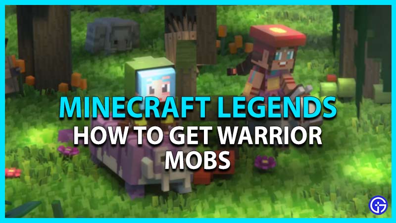 minecraft legends get warrior