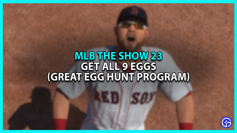 How to Get all Eggs in MLB The Show 23