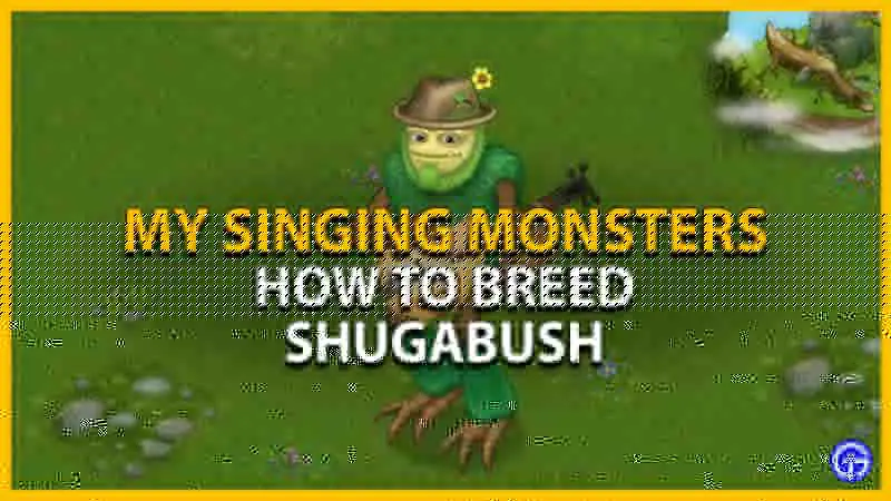 breed shugabush in my singing monsters