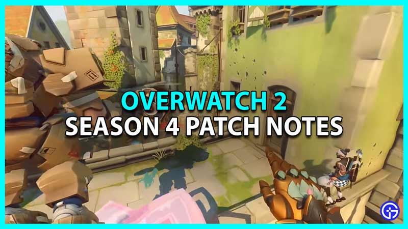 overwatch 2 season 4 patch notes