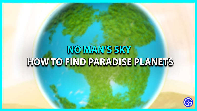 paradise planets no mans sky