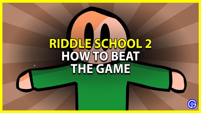 how to beat riddle school 2