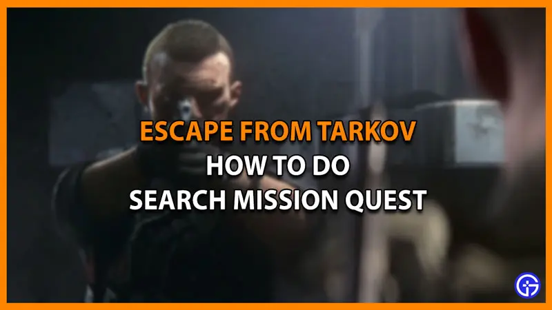 search mission escape from tarkov