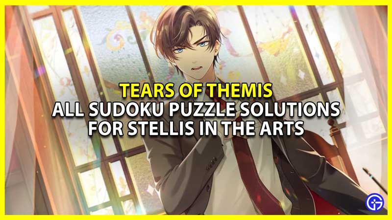 all sudoku puzzles answers for stellis in the arts event in tears of themis