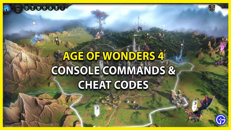 All Console Commands & Cheat Codes in Age of Wonders 4