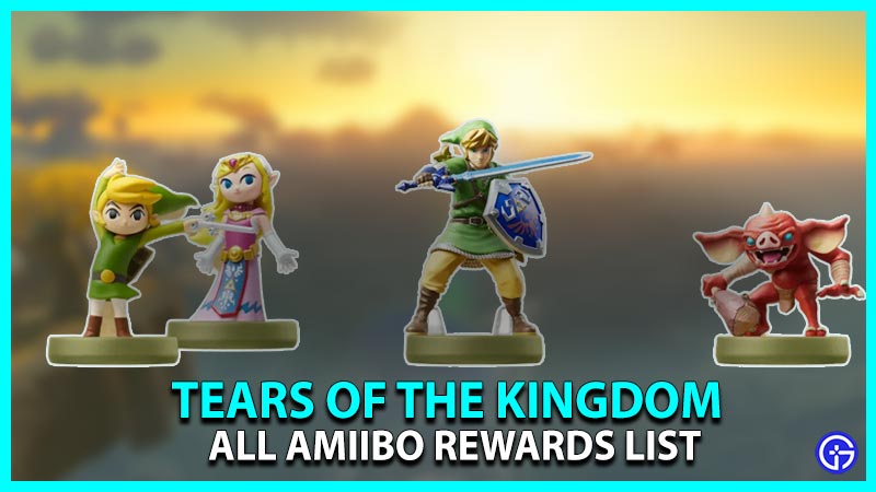 All Amiibo Rewards in Tears of the Kingdom