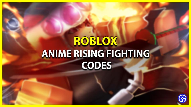 Anime Rising Fighting Codes Active Free Coins & Power