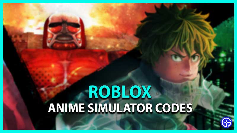Roblox Anime Simulator Codes
