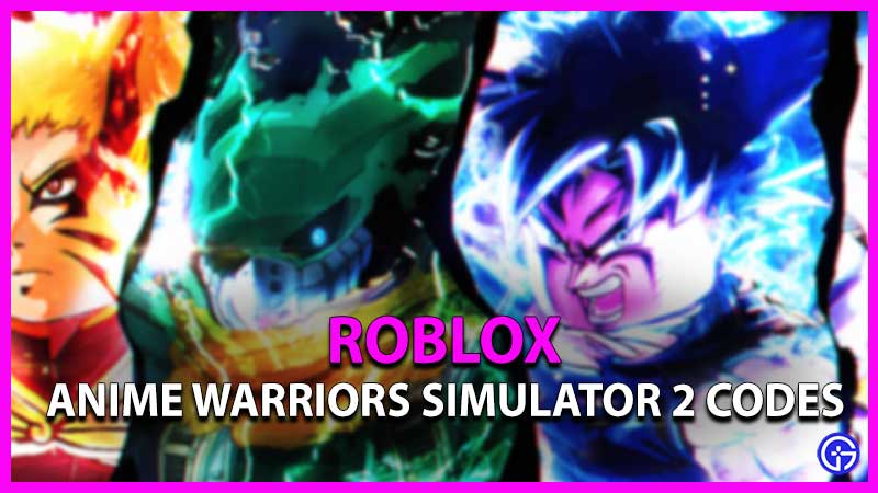 Anime Warriors Simulator 2 Codes