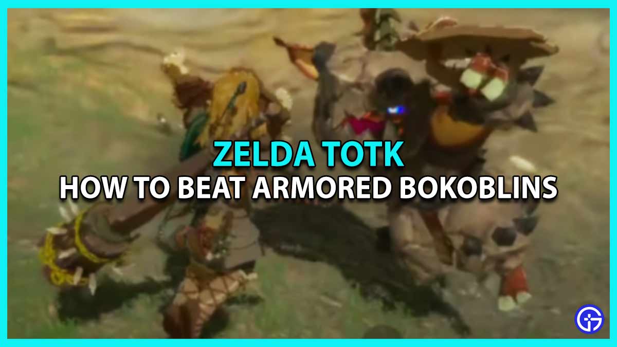 How To Beat Bokoblins With Armor In TotK (Armored Bokoblins)