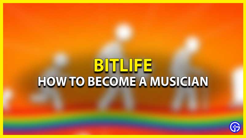 Become Musician In Bitlife Simulation