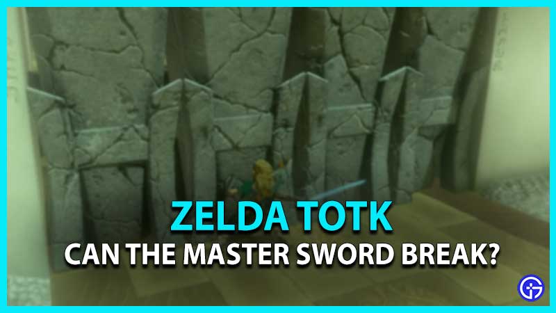 Can Master Sword Break Zelda TotK