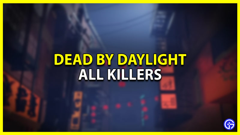 DBD Killers List all Perks and Powers