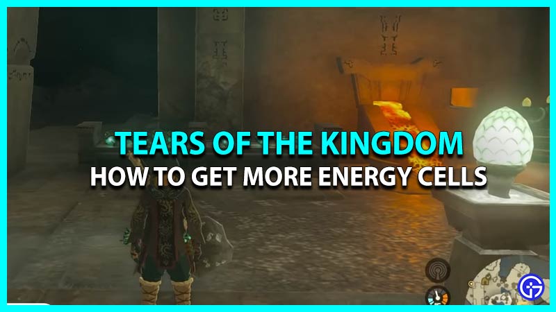 How to Upgrade Energy Cells in Tears of the Kingdom
