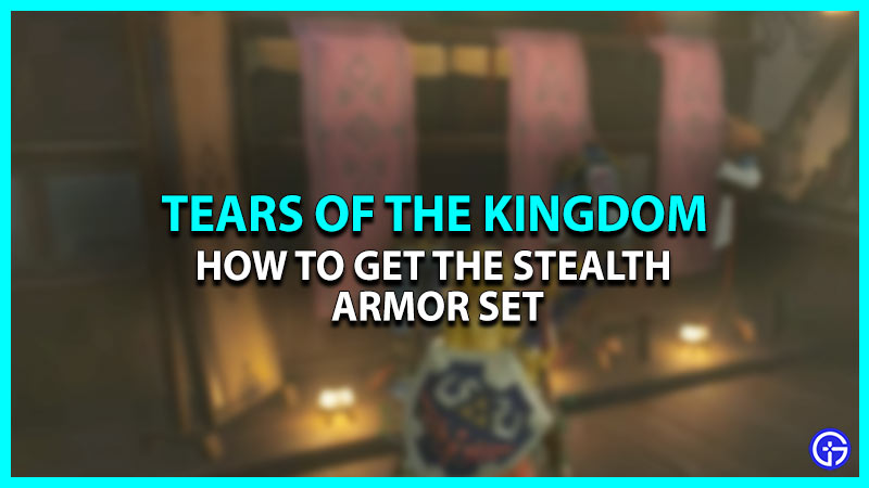 Stealth Armor In Tears Of The Kingdom