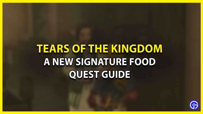 How to Complete A New Signature Food Quest in Zelda Tears of the Kingdom