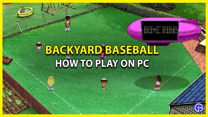 How to Install & Play Backyard Baseball on PC