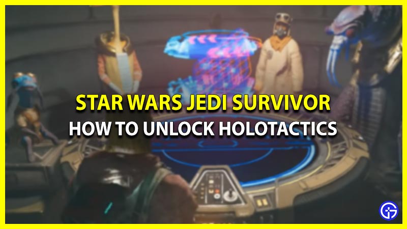 Holotactics Guide in Star Wars Jedi Survivor