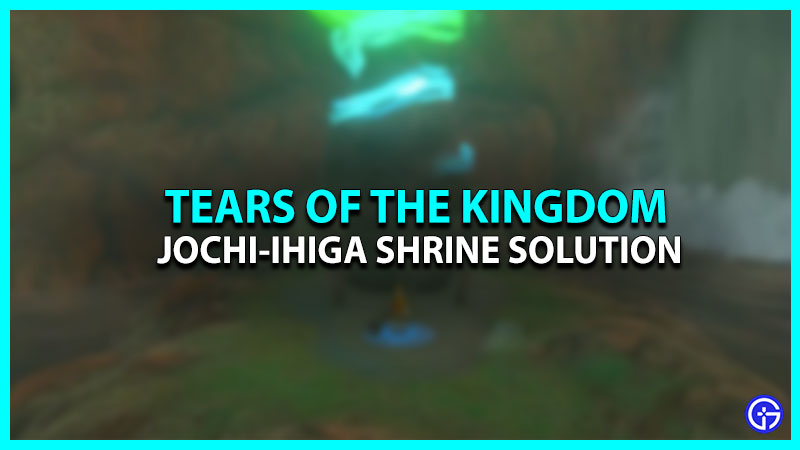Jochi-ihiga Shrine Solution In Tears Of The Kingdom (TOTK)