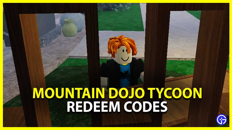 Mountain Dojo Tycoon Gift Codes