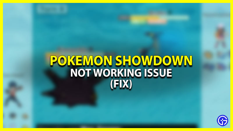 Pokemon Showdown Not Working (Fix)