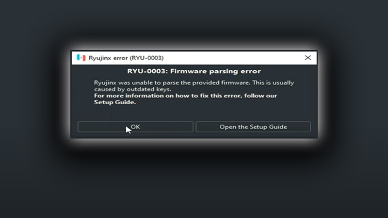 Ryujinx Firmware Parsing Error (RYU 0003): How To Fix It
