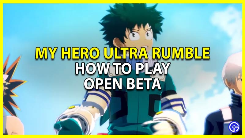 Download My Hero Ultra Rumble Open Beta Test