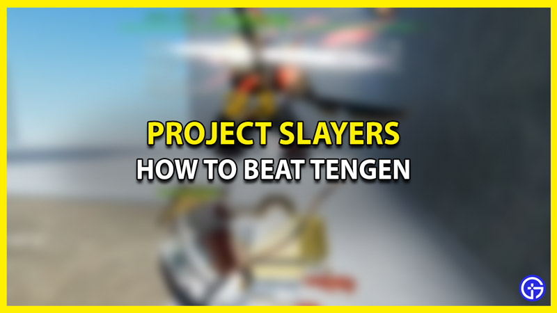 Where to find Tengen in Project Slayers - Pro Game Guides