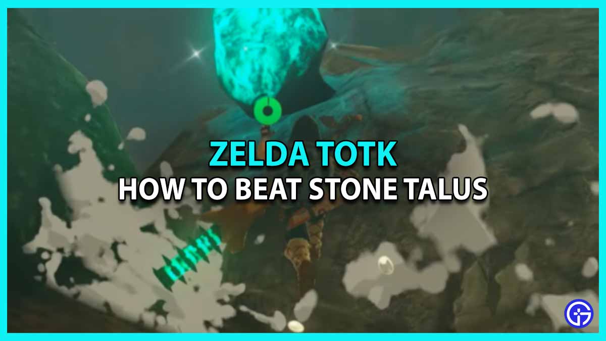 Tips & Tricks to Beat Stone Talus in Tears of the Kingdom (Weakneses)