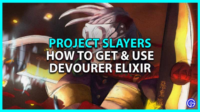 Get Devourer Elixir in Project Slayers