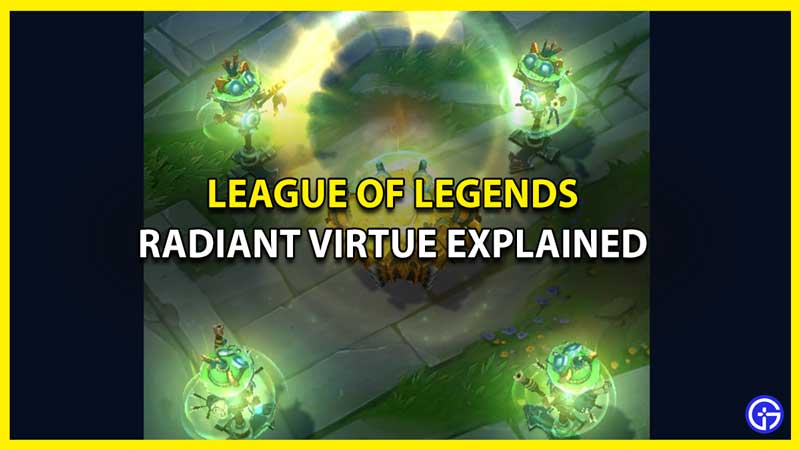 What is Radiant Virtue in League of Legends
