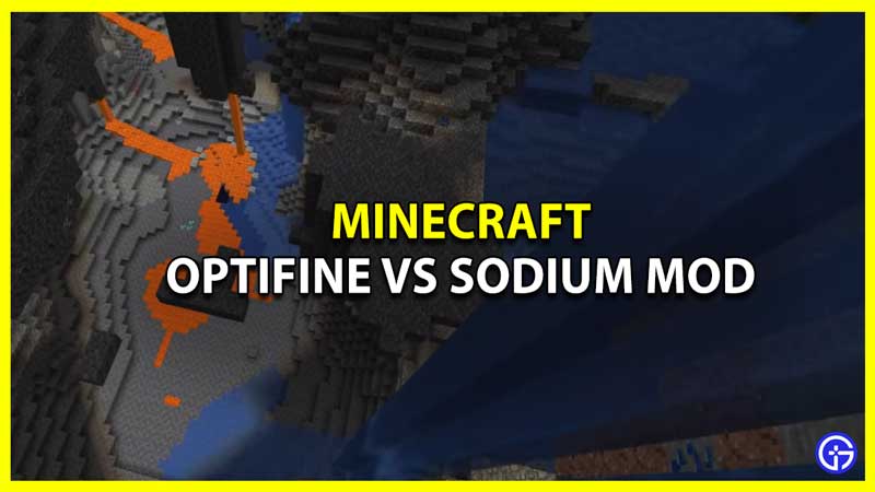 Which Minecraft Mod to Choose Optifine or Sodium