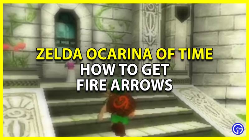 Unlock and Use Fire Arrows in Zelda Ocarina of Time