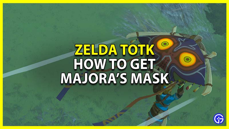 Get Majora's Mask Legend of Zelda TOTK