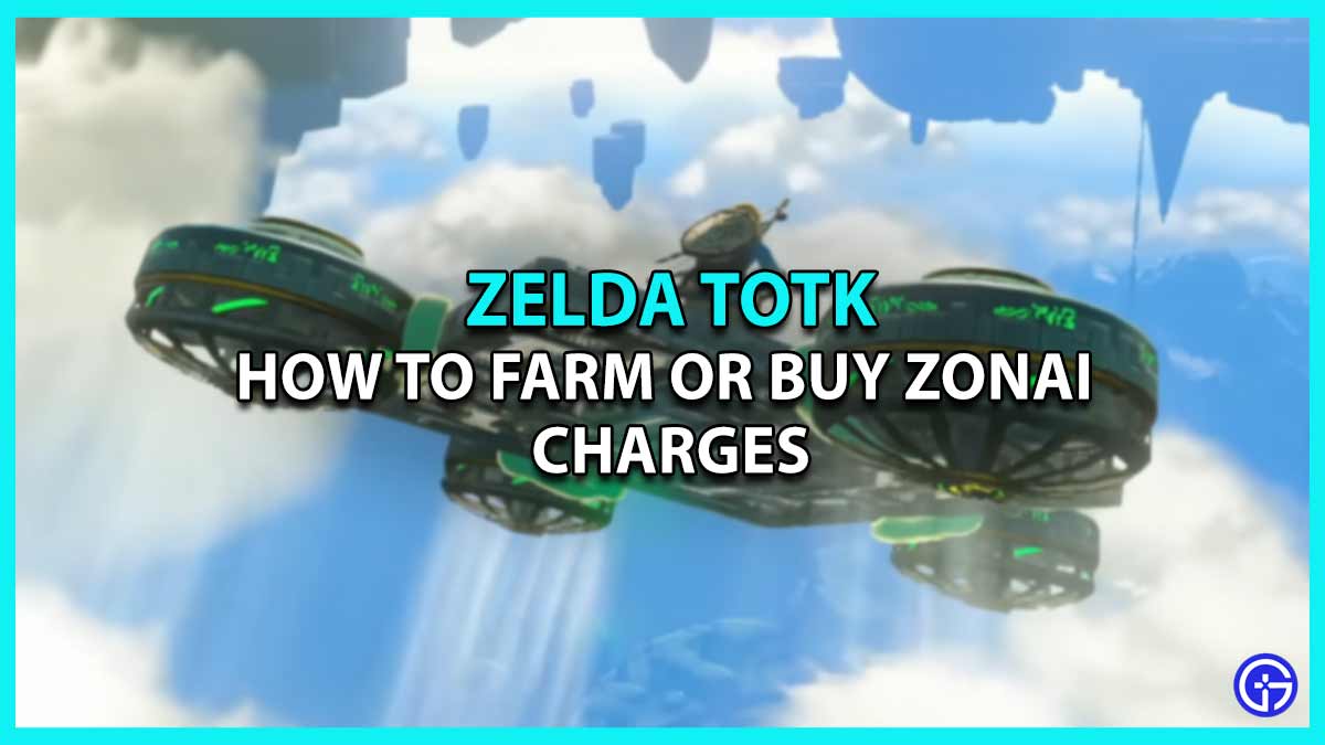 Zonai Charges best wasy to farm and buy in tears of the kingdom