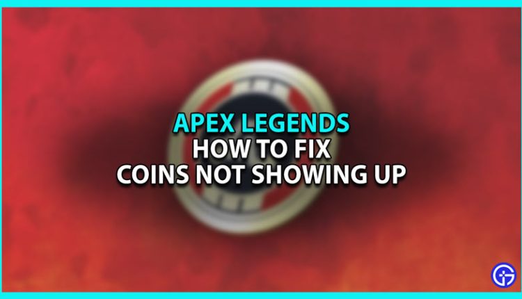 apex coins not showing up