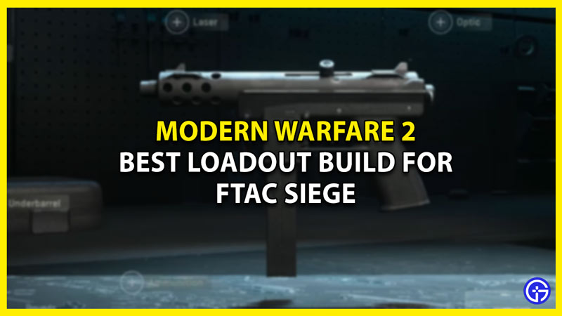 best ftac siege loadout mw2 warzone 2