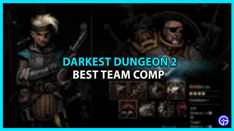 best team darkest dungeon 2
