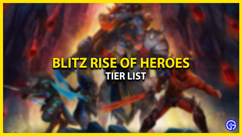 blitz-rise-of-heroes-tier-list