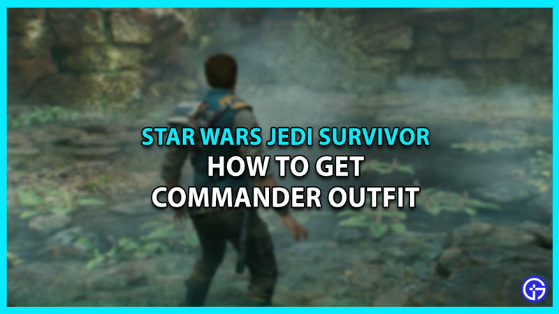 commander outfit star wars jedi survivor