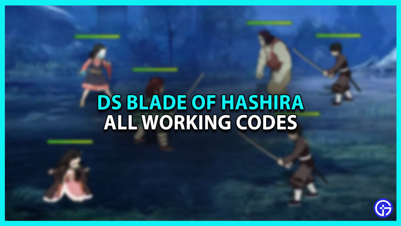 DS Blade of Hashira All Working Codes