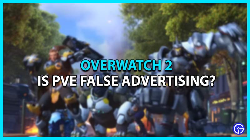 pve false advertising overwatch 2