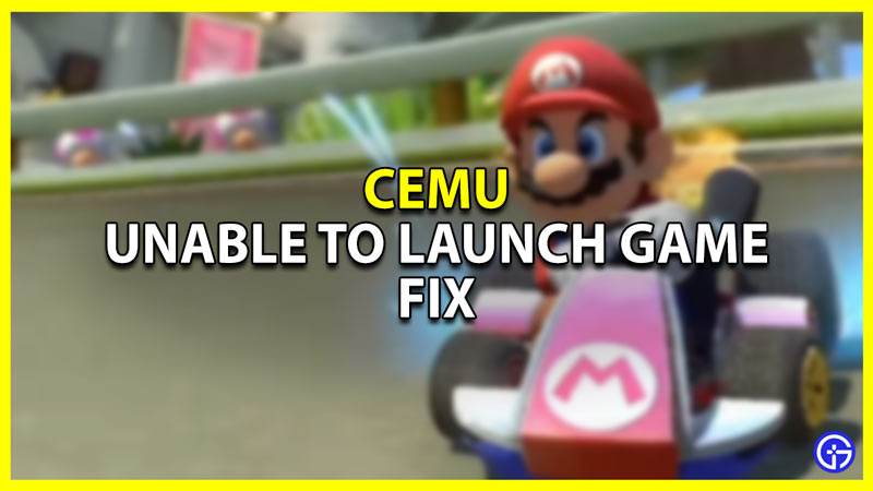 cemu unable to launch game fix