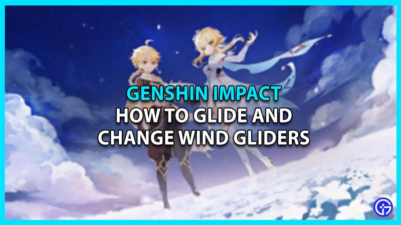 how to glide change glider genshin impact