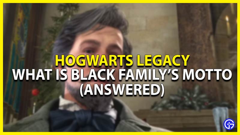 black family motto hogwarts legacy