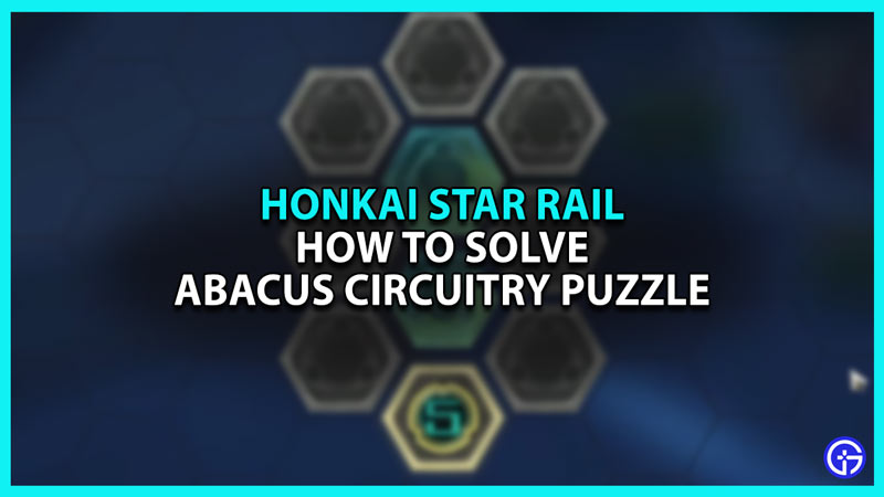 How to Solve Abacus Circuitry Puzzle in Honkai Star Rail