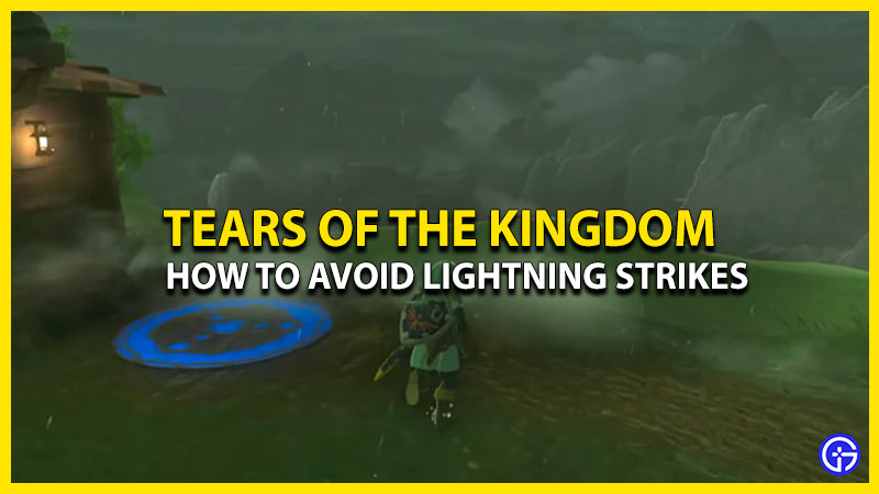 how-to-avoid-lightning-tears-of-the-kingdom
