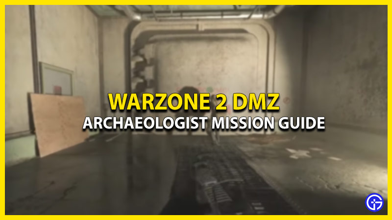 how-to-complete-archaeologist-dmz-mission-warzone-2