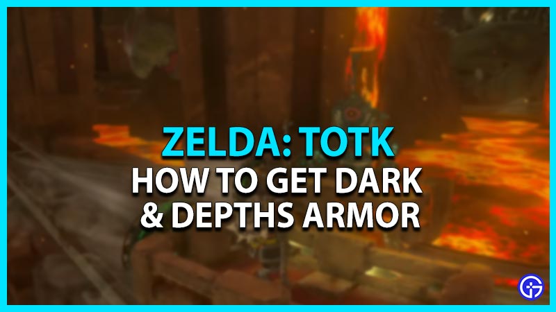 how to get dark armor & depths armor zelda tears of the kingdom